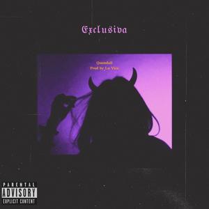 Exclusiva (feat. ft Lu Vice)