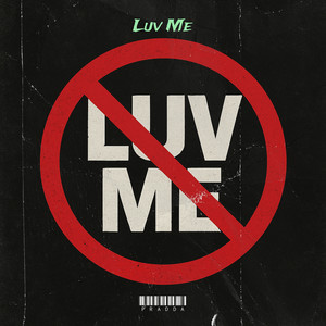 Luv Me (Explicit)