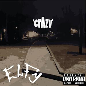 crAzy (Explicit)