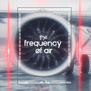 the frequency of air