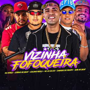 VIZINHA FOFOQUEIRA (Explicit)
