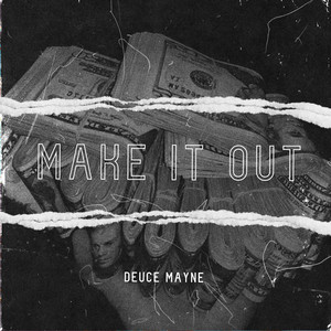 Make It Out (Explicit)