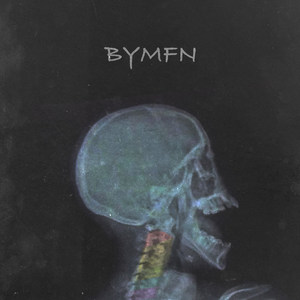 B Y M F N (Explicit)