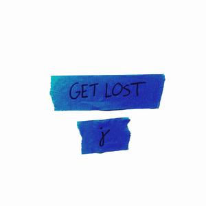 GET LOST (Explicit)