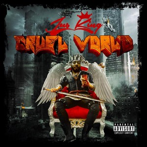 Cruel World(feat. Geronimo Approved) (Explicit)