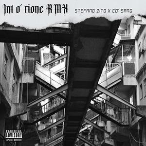 INT O' RIONE RMX (feat. Co'Sang)