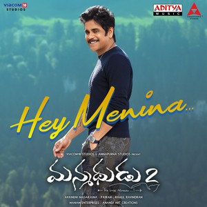 Hey Menina (From "Manmadhudu 2")