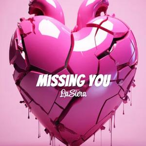 Missing You (Explicit)