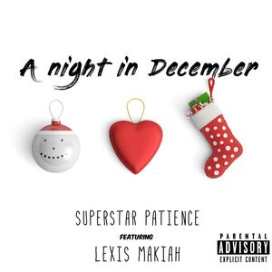 A Night in December (feat. Lexis Makiah) [Explicit]