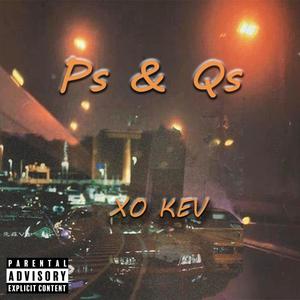 Ps & Qs (Explicit)