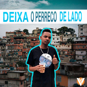 Deixa o Perreco de Lado