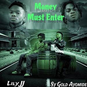 Money Must Enter (Explicit)