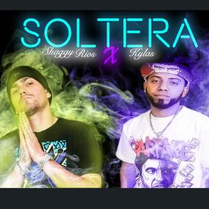 Soltera (feat. Shaggy Rios)