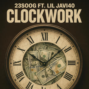 Clockwork (feat. Lil Javi40) (Explicit)