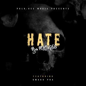 HATE (feat. Kwaku Pra)