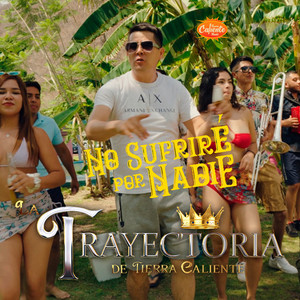 No Sufriré Por Nadie