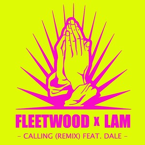 Calling (Remix) [feat. Dale]