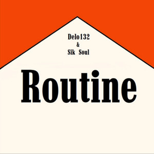Delo132 - Routine (Explicit)