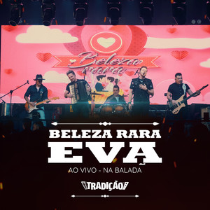 Beleza Rara / Eva (Ao Vivo na Balada)