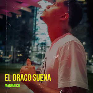 El Draco Suena (Explicit)