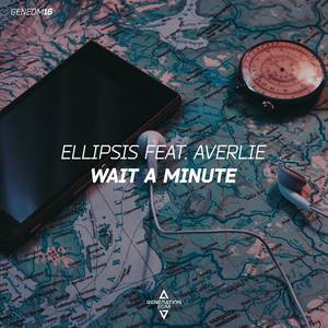 Wait a Minute (feat. Averlie)