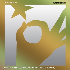 Good Times(Groove Phenomeon Remix)