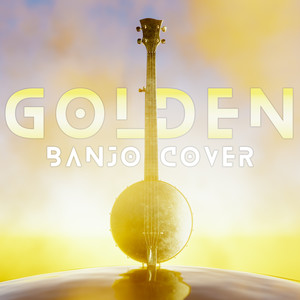 Golden (KPop Demon Hunters Banjo Cover)