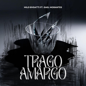 Trago Amargo (Explicit)