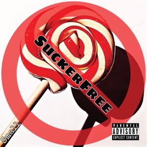 Sucker Free (Explicit)