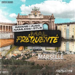 Mal fréquenté (feat. Juss, Naimless & STLR) (Explicit)