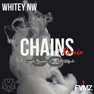 Chains (feat. Swiggle Mandela & Roulette Delgato) [Remix] [Explicit]