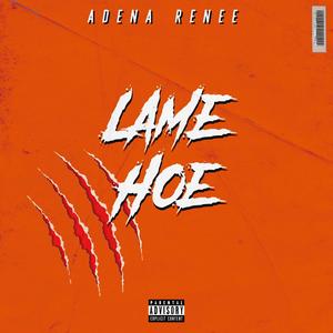 Lame Hoe (Explicit)