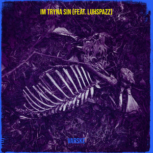 Im Tryna Sin (Explicit)