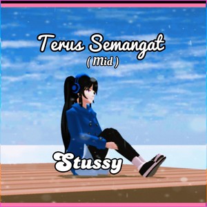 Terus Semangat - Mid