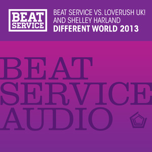 Different World 2013 (Loverush UK! Extended)
