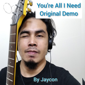 You're All I Need Original Demo