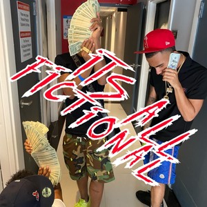 Its All Fictional (Explicit)