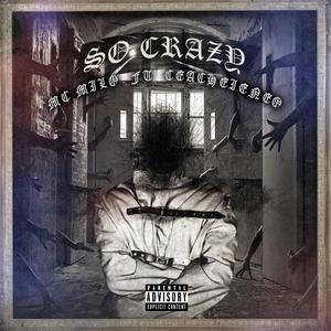 So crazy (feat. Ceacheieneo) [Explicit]