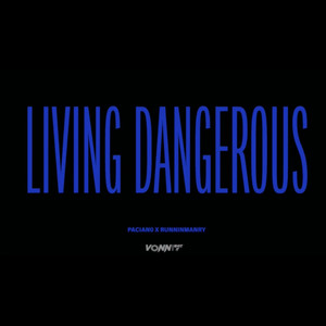 Living Dangerous (Explicit)