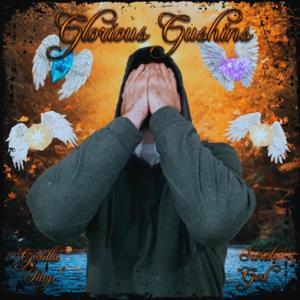 Glorious Gushins (Explicit)