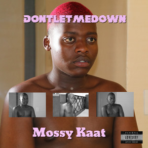 Dontletmedown (Explicit)