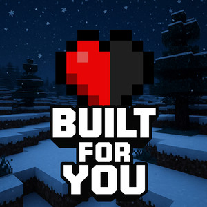 Built for You