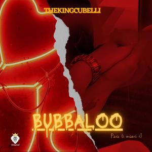 Bubbaloo (Explicit)