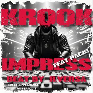 Impress (feat. Pack$) (Explicit)