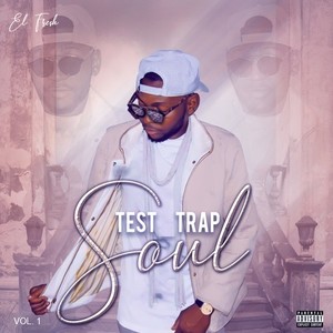 Test Trap Soul, Vol. 1