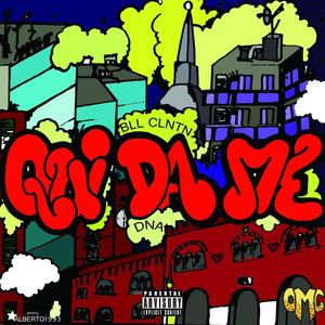 Qui Da Me(feat. DNA) (Explicit)