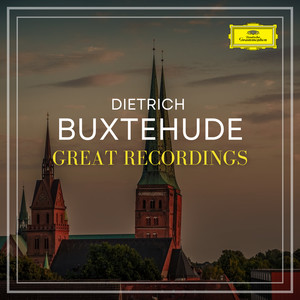 Dietrich Buxtehude Great Recordings