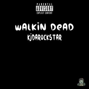 Walkin Dead (Explicit)