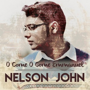 O Come O Come Emmanuel