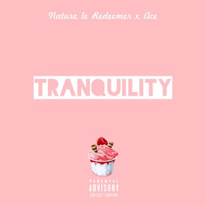 NATURE'S TRANQUILITY (Explicit)